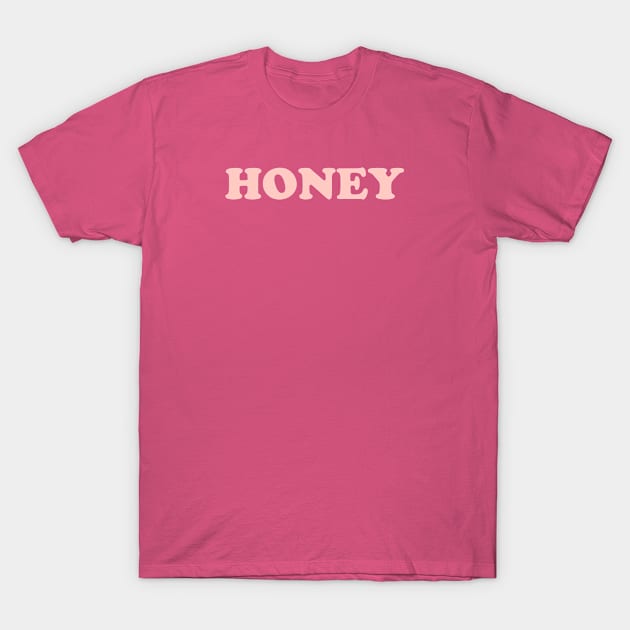 Honey T-Shirt by TShirtHook